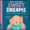 Baby Massage: Sweet Dreams: A Gentle Bedtime Routine