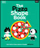 The Pizza Shape Book