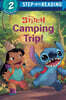 Step Into Reading 2 : Disney Stitch : Camping Trip!