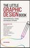 The Little Graphic Design Book: Quick References, Guides and Glossary of Terms