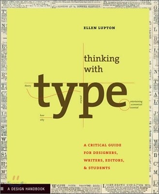 Thinking with Type: A Critical Guide for Designers, Writers, Editors, and Students (3rd Edition, Revised and Expanded)