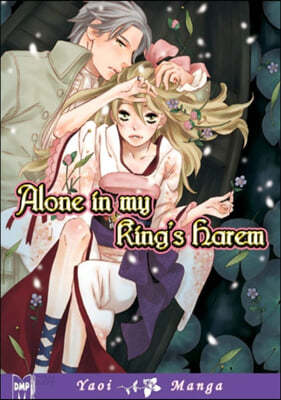 Alone in My King&#39;s Harem (Yaoi)