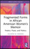 Fragmented Forms in African American Women’s Memoir