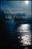 Whispers from the Edge of Eternity: Reflections on Life and Faith in a Precarious World