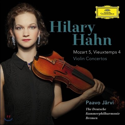 Hilary Hahn 모차르트: 바이올린 협주곡 5번 / 비외탕: 바이올린 협주곡 4번 (Mozart / Vieuxtemps: Violin Concertos)