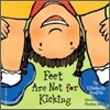 Feet Are Not for Kicking