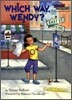 Which Way, Wendy?