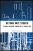 Beyond Hate Speech