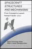 Spacecraft Structures and Mechanisms: From Concept to Launch