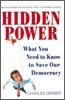 Hidden Power: What You Need to Know to Save Our Democracy