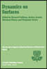 Dynamics on Surfaces: Proceedings of the Seventeenth Jerusalem Symposium on Quantum Chemistry and Biochemistry Held in Jerusalem, Israel, 30 April - 3