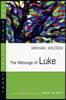The Message of Luke