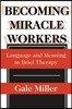 Becoming Miracle Workers