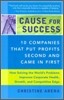 Cause for Success: 10 Companies That Put Profit Second and Came in First