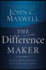 The Difference Maker: Making Your Attitude Your Greatest Asset