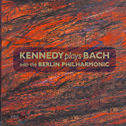 Kennedy plays Bach with the Berlin Philharmonic