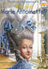 Who Was Marie Antoinette?