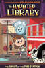 The Haunted Library #06 : The Ghost at the Fire Station
