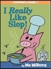 I Really Like Slop!-An Elephant and Piggie Book