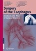 Surgery of the Esophagus : Textbook and Atlas of Surgical Practice