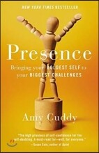 Presence: Bringing Your Boldest Self to Your Biggest Challenges