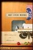 Not Even Wrong: A Father's Journey Into the Lost History of Autism