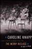 The Merry Recluse: A Life in Essays