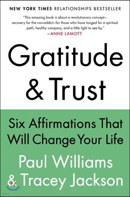 Gratitude and Trust: Six Affirmations That Will Change Your Life
