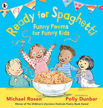 Ready for Spaghetti: Funny Poems for Funny Kids