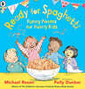 Ready for Spaghetti: Funny Poems for Funny Kids
