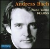 Andreas Bach 브람스: 피아노 작품집 (Brahms: Piano Works)