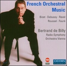 Bertrand De Billy 프랑스 관현악 작품집 - 비제 / 드뷔시 / 라벨 / 루셀 / 포레 (French Orchestral Music - Bizet / Debussy / Ravel / Roussel / Faure)
