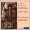 Joseph Kelemen 북독일 오르간 마이스터 3 - 브룬스 / 쉴트: 오르간 작품집 (Norddeutsche Orgelmeister - Bruhns / Schildt: Organ Works)