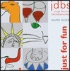 JDBS 저스트 포 펀 (Just For Fun)