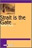 Strait Is the Gate