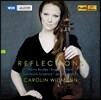 Carolin Widmann 리플렉션 - 불레즈 / 이자이 / 비트만: 무반주 비올라 작품집 (Reflections - Boulez / Ysaye / Widmann: Works For Solo Viola)
