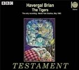 Lionel Friend 하버갈 브라이언: 오페라 '호랑이' (Havergal Brian: The Tigers)
