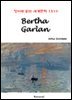 Bertha Garlan - 영어로 읽는 세계문학 1310
