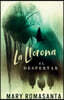 La Llorona: El Despertar