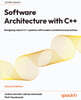 Software Architecture with C++, 2/E