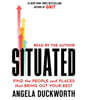 Situated: Find the People and Places That Bring Out Your Best