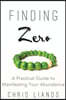 Finding Zero: A Practical Guide to Manifesting Your Abundance