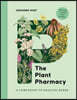 The Plant Pharmacy: A Companion to Healing Herbs