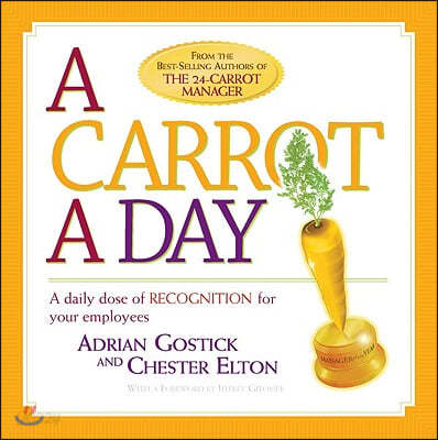 A Carrot a Day: A Daily Dose of Recognition for Your Employees