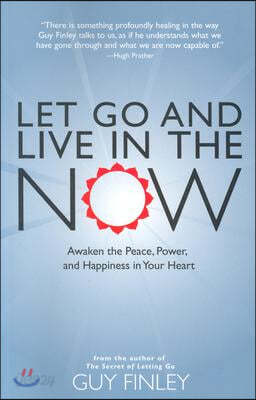 Let Go and Live in the Now