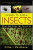 Insights from Insects: What Bad Bugs Can Teach Us