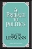 Preface to Politics