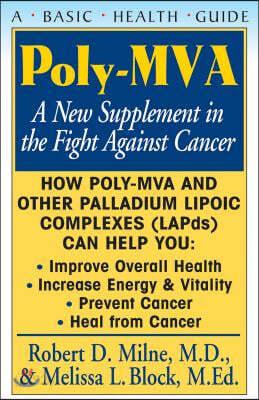 Poly-MVA: A New Supplement in the Fight Against Cancer