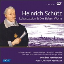 Dresdner Kammerchor 쉬츠: 루가 수난곡, 십자가 위의 일곱 말씀 (Schutz: Lukaspassion, Die Sieben Worte)