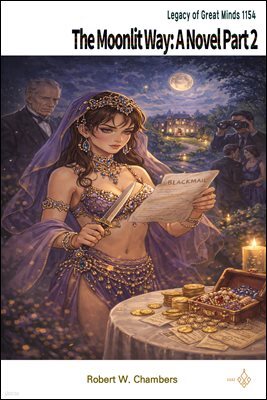 The Moonlit Way: A Novel Part 2